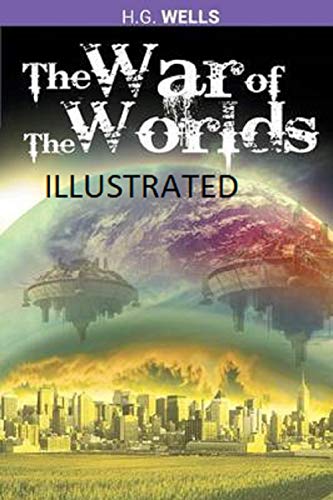 The War of the Worlds Illustrated (English Edition)