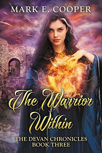 The Warrior Within: Devan Chronicles Book 3 (English Edition)