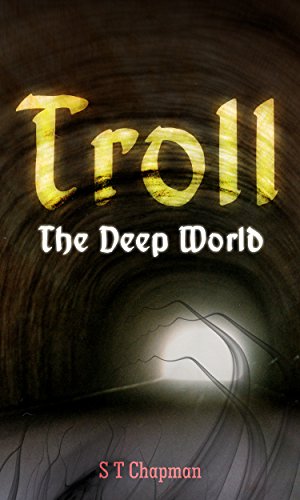 Troll: The Deep World (English Edition)