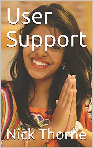 User Support (NDS Customer Service and User Support Book 3) (English Edition)