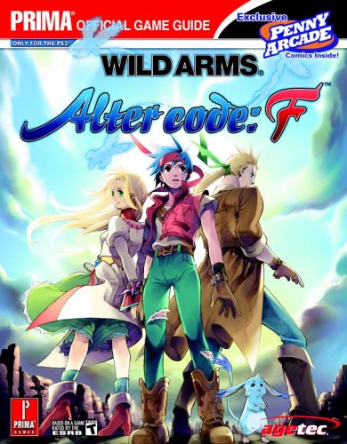 Wild Arms: Alter Code: F (Prima Official Game Guide)