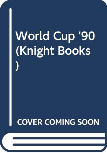 World Cup '90 (Knight Books)