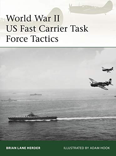 World War II US Fast Carrier Task Force Tactics 1943–45: 232 (Elite)