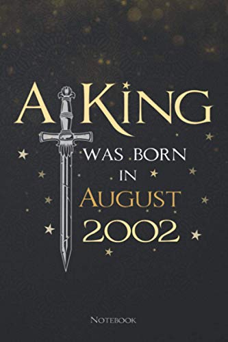 A King Was Born In August 2002 Lined Notebook Journal: Daily, Teacher, To Do List, 6x9 inch, Planning, Meeting, Menu, 114 Pages