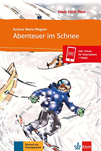 Abenteuer im Schnee - Libro + audio descargable (Colección Stadt, Land, Fluss): Buch mit Online-Angebot A1
