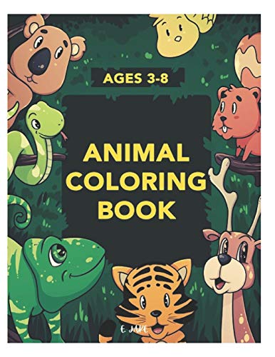ages 3-8 animal coloring book: 50 great animal coloring picture collections.
