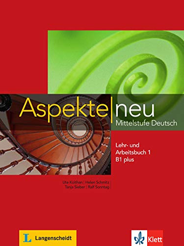Aspekte neu b1+, libro del alumno y libro de ejercicios, parte 1 + cd: Lehr- und Arbeitsbuch B1 plus Teil 1 mit CD: Vol. 1