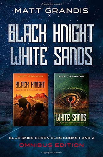 Black Knight / White Sands Omnibus Edition: Blue Skies Chronicles Books 1 & 2