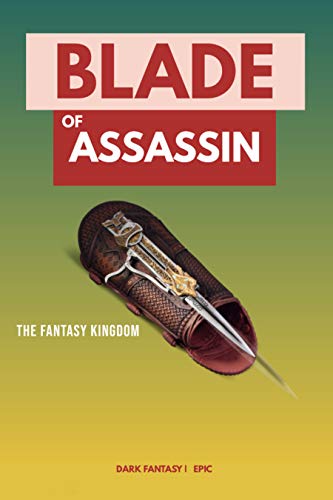 Blade Of Assassin The Fantasy Kingdom (English Edition)