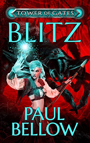 Blitz: A LitRPG Novel (Tower of Gates Book 6) (English Edition)