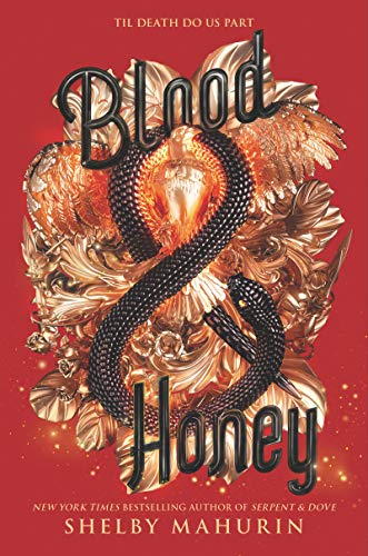 Blood & Honey: 2 (Serpent & Dove)
