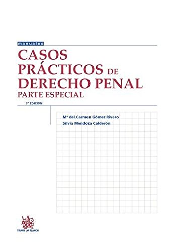 Casos Prácticos de Derecho Penal Parte Especial 3ª Edición 2015 (Manuales de Derecho Penal)