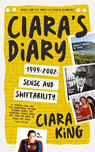 Ciara's Diary: 1999-2002: Sense and Shiftability (English Edition)