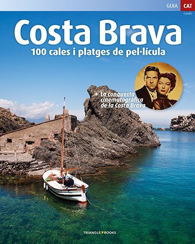 Costa Brava, 100 Cales i platges de pel·licula: 100 Cales i platges de pel·licula (Sèrie 3)