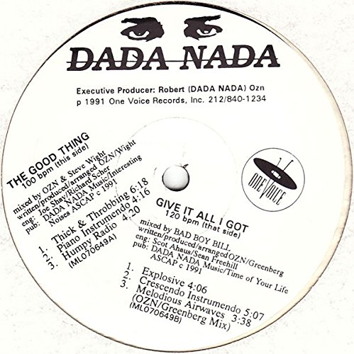 Dada Nada - The Good Thing / Give It All I Got - One Voice