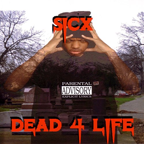 Dead 4 Life [Explicit]