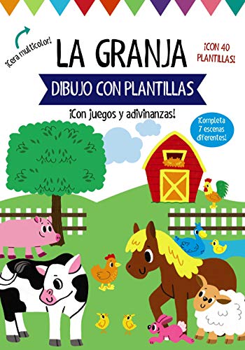 Dibujo con plantillas. La granja (Castellano - A PARTIR DE 3 AÑOS - MANIPULATIVOS (LIBROS PARA TOCAR, JUGAR Y PINTAR), POP-UPS - Otros libros)