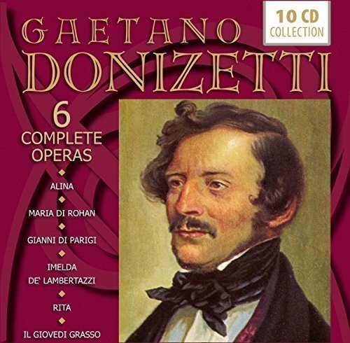 Donizetti: 6 Complete Operas (Alina, Maria di Roha