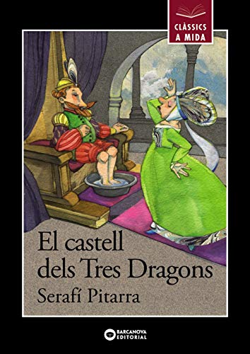 El castell dels Tres Dragons (Llibres infantils i juvenils - Clàssics a mida)