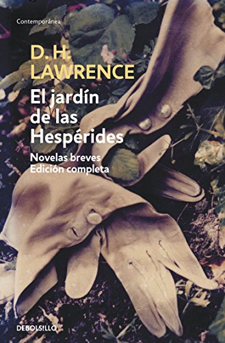 El jardín de las Hespérides: Novelas breves. Edición completa
