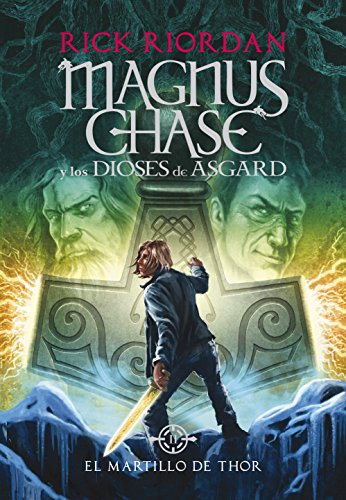 El martillo de Thor (Magnus Chase y los dioses de Asgard 2): La saga más épica del creador de Percy Jackson