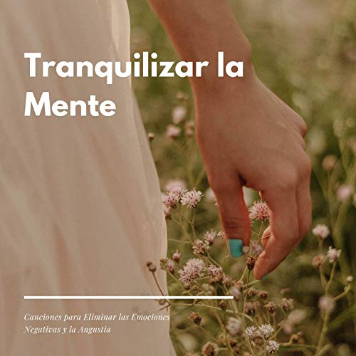 Eliminar las Emociones Negativas Eliminar las Emociones Negativas