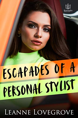 Escapades of a Personal Stylist (English Edition)