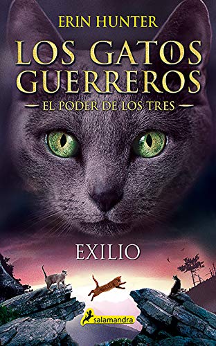 Exilio: Los gatos guerreros - El poder de los tres III: 3