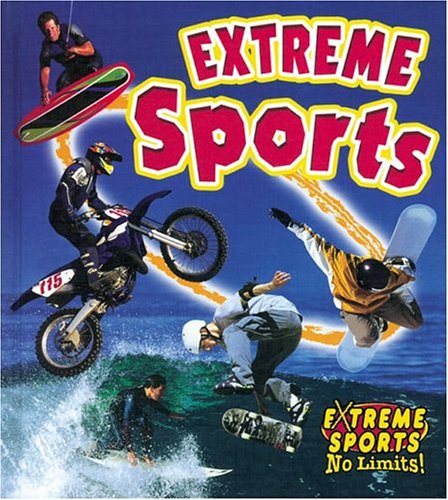 Extreme Sports (Extreme Sports No Limits)