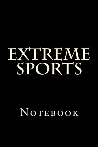 Extreme Sports: Notebook