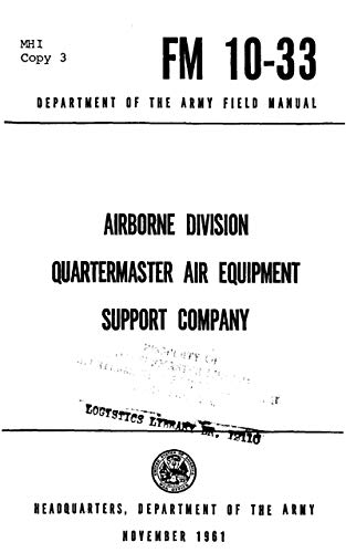 FM 10-33 Airborne Division Quartermaster Air Equipment Support Company 1961 (English Edition)