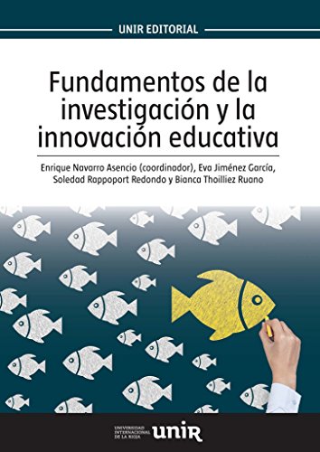 Fundamentos de la investigación y la innovación educativa Fundamentos de la investigación y la innovación educativa