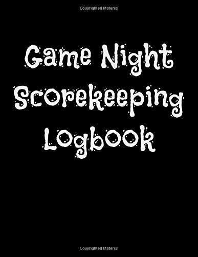 Game Night Scorekeeping Logbook: 8.5 X 11 100 Page logbook to keep track of your game night fun.