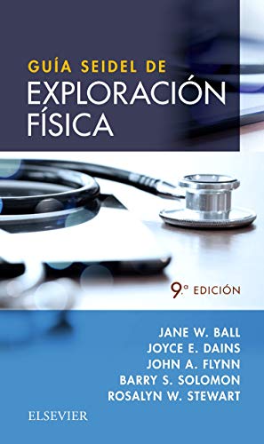 Guía Seidel de exploración física - 9ª Edición