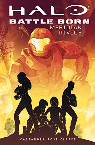 Halo: Meridian Divide (Battle Born: A Halo Young Adult Novel Series #2) (English Edition)