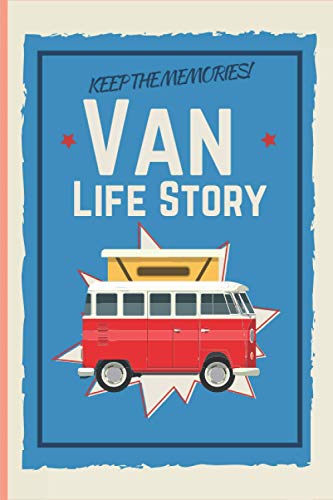 Happy Van Lifer Camper Weekly Daily Journal Notebook, 120 ruled Pages: Van Accesories Conversion Notes Book, Camping Journey, Outdoor Adventure Traveller Gift Ideas
