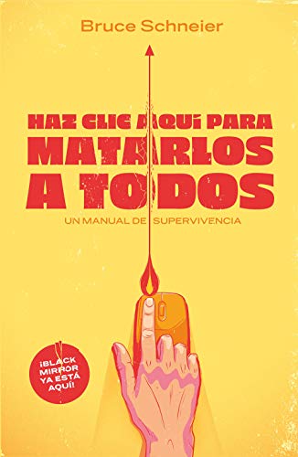 Haz clic aquí para matarlos a todos: Un manual de supervivencia Haz clic aquí para matarlos a todos: Un manual de supervivencia