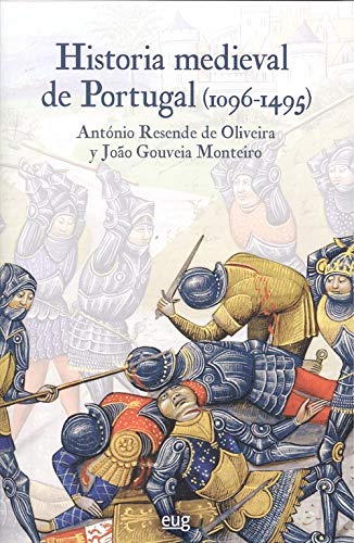 HISTORIA MEDIEVAL DE PORTUGAL (1096-1495) (Colección Historia)