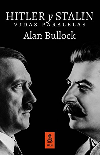 Hitler y Stalin: Vidas paralelas (Kailas No Ficción nº 18)