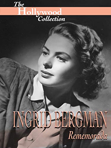 Hollywood Collection: Ingrid Bergman Rememorada Hollywood Collection: Ingrid Bergman Rememorada