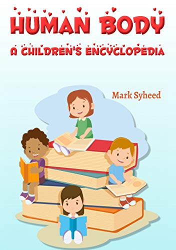 Human Body A Children's Encyclopedia (English Edition)