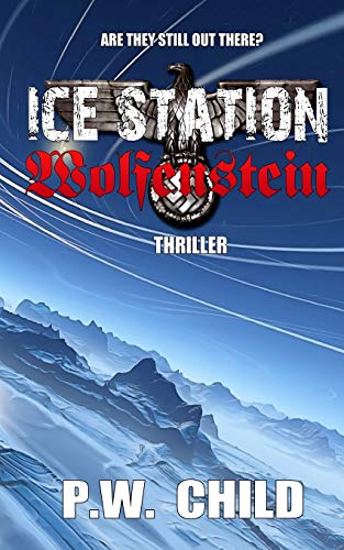 Ice Station Wolfenstein: Volume 1 (Order of the Black Sun Series)