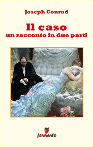 Il caso - un racconto in due parti (Emozioni senza tempo Vol. 258) (Italian Edition)