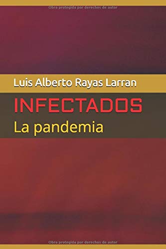 INFECTADOS: La pandemia (Volumen)