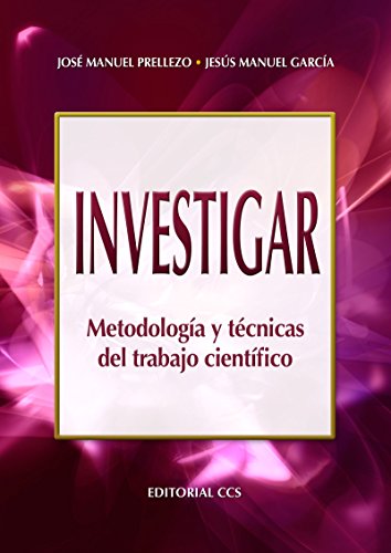 Investigar: Metodología y técnicas del trabajo científico (Campus nº 29)