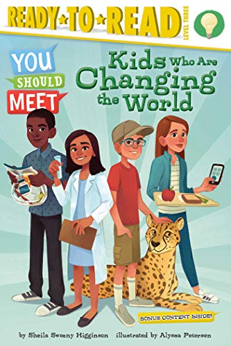 Kids Who Are Changing the World (You Should Meet: Ready to Read, Level 3)