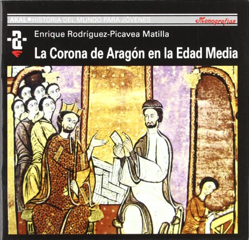 La Corona de Aragón: 76 (Historia del mundo para jóvenes)