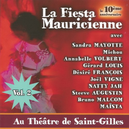 La Fiesta Mauricienne - 10e anniversaire, vol. 2 (Au Théâtre de Saint-Gilles)