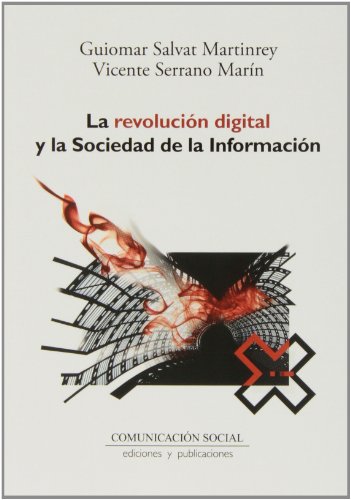 La revolución digital y la Sociedad de la Información: 17 (Contextos)