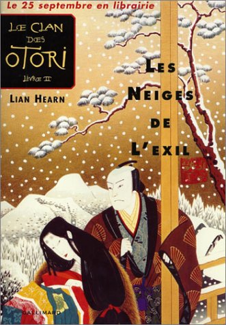 Le Clan des Otori, II : Les Neiges de l'exil (Grand format littérature - Romans Ado)